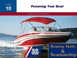 Chapter 10 Powering Your Boating Skills And Seamanship