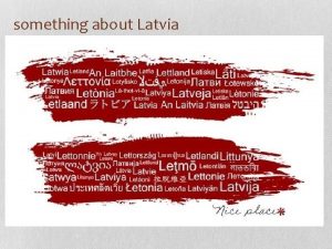 something about Latvia Latvia in European Union the