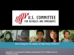 Advocating for the Rights of Migrating Children Copyright