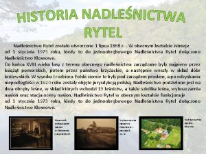 Nadlenictwo Rytel zostao utworzone 1 lipca 1868 r