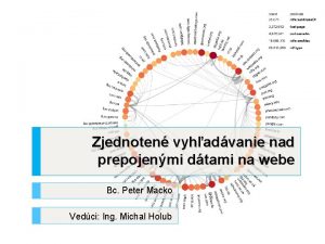 Zjednoten vyhadvanie nad prepojenmi dtami na webe Bc