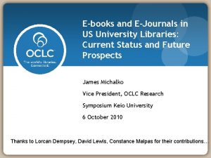 Ebooks and EJournals in US University Libraries Current