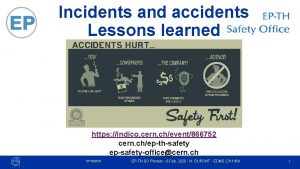 Incidents and accidents Lessons learned https indico cern