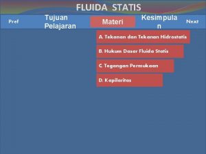 FLUIDA STATIS Pref Tujuan Pelajaran Materi Kesimpula n