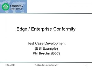 Edge Enterprise Conformity Test Case Development ESI Example