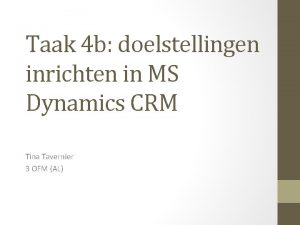 Taak 4 b doelstellingen inrichten in MS Dynamics