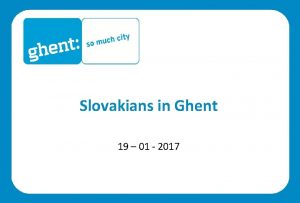 Slovakians in Ghent 19 01 2017 Ghent 2