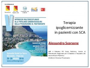 Terapia ipoglicemizzante in pazienti con SCA Alessandro Scorsone