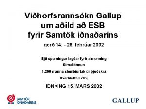 Vihorfsrannskn Gallup um aild a ESB fyrir Samtk