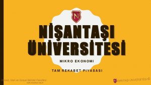 NANTAI NVERSTES MIKRO EKONOMI TAM REKABET PIYASASI ktisadi