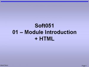 Soft 051 01 Module Introduction HTML Mark Dixon