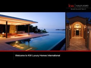 Welcome to KW Luxury Homes International At Your