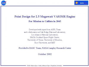 Point Design for 2 5 Megawatt VASIMR Engine