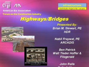 Infrastructure American Bar Association Civil Works Projects for