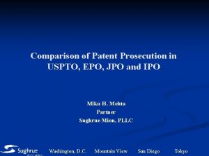 Comparison of Patent Prosecution in USPTO EPO JPO