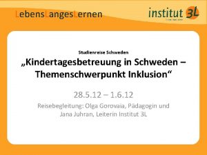 Lebens Langes Lernen Studienreise Schweden Kindertagesbetreuung in Schweden