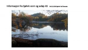 Informasjon fra Sjlvik vann og avlp AS 04