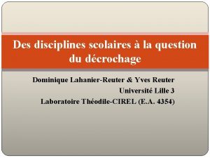 Des disciplines scolaires la question du dcrochage Dominique