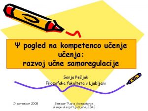 pogled na kompetenco uenje uenja razvoj une samoregulacije