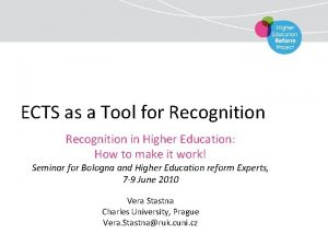 ECTS as a Tool for Recognition in Higher