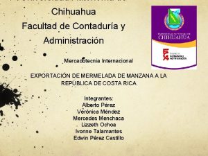 Universidad Autnoma de Chihuahua Facultad de Contadura y