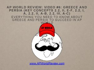 AP WORLD REVIEW VIDEO 6 GREECE AND PERSIA