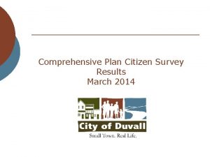 Comprehensive Plan Citizen Survey Results March 2014 Demographics