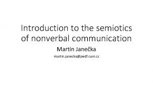 Introduction to the semiotics of nonverbal communication Martin