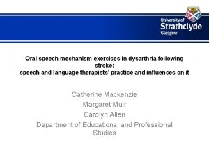 Oral speech mechanism exercises in dysarthria following stroke
