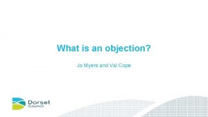 What is an objection Jo Myers and Val