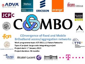 COnvergence of fixed and Mobile Br Oadband accessaggregation