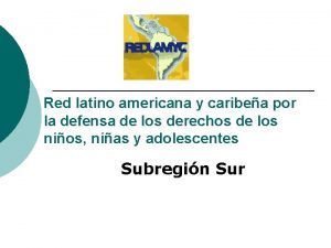 Red latino americana y caribea por la defensa