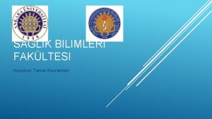 SALIK BILIMLERI FAKLTESI Hukukun Temel Kavramlar VII BLM