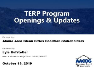 TERP Program Openings Updates Presented to Alamo Area