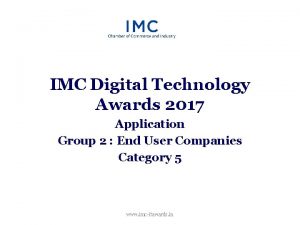 IMC Digital Technology Awards 2017 Application Group 2