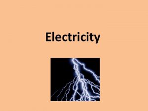 Electricity 3 01 Electrical Charges What is a