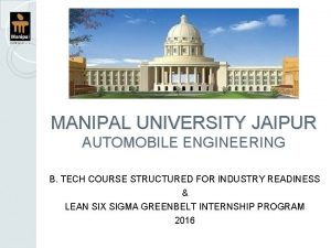 MANIPAL UNIVERSITY JAIPUR AUTOMOBILE ENGINEERING B TECH COURSE