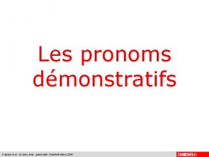 Les pronoms dmonstratifs Crpieux et al Un deux