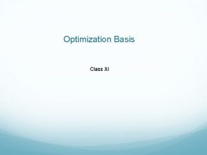 Optimization Basis Class XI Minimization of Functions Proteins