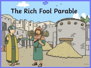 The Rich Fool Parable Someone in the crowd