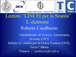 Lezioni LINCEI per la Scuola Lelettrone Roberto Casalbuoni