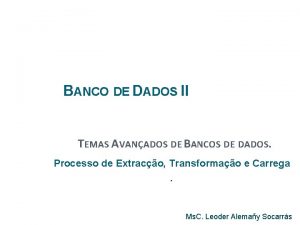 BANCO DE DADOS II TEMAS AVANADOS DE BANCOS