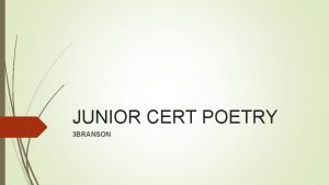 JUNIOR CERT POETRY 3 BRANSON YOUR STUDIED POEMS