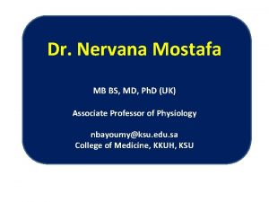 Dr Nervana Mostafa MB BS MD Ph D