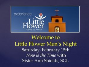 Welcome to Little Flower Mens Night Saturday February