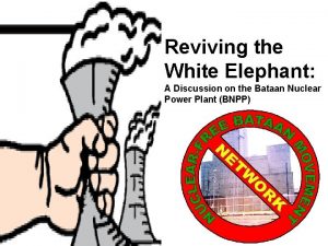 Reviving the White Elephant A Discussion on the