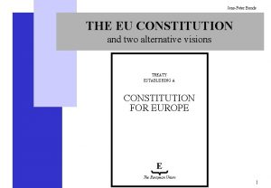 JensPeter Bonde THE EU CONSTITUTION and two alternative