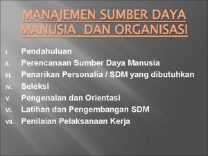 MANAJEMEN SUMBER DAYA MANUSIA DAN ORGANISASI I III