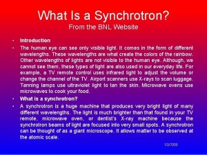 What Is a Synchrotron From the BNL Website