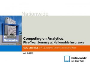 Nationwide Competing on Analytics FiveYear Journey at Nationwide